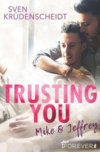 Abbildung von: Trusting You - Ullstein Forever