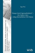 Cover: Hunger durch Agrarspekulation? - wvb Wissenschaftlicher Verlag Berlin