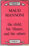 Cover: The Child, his Illness and the Others - Karnac Books