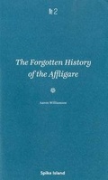 Cover: The Forgotten History of the Affligare - Spike Island