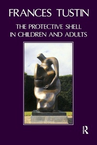 Enlarge image Cover: The Protective Shell in Children and Adults - Karnac Books