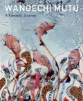 Cover: Wangechi Mutu - Duke University Museum of Art,U.S.