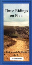 Cover: Three Ridings on Foot - P3 Publications
