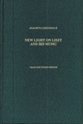 Cover: Analecta Lisztiana II: New Light on Liszt and His Music - Pendragon Press