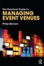Cover: The Practical Guide to Managing Event Venues - Routledge