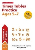 Cover: Times Tables Practice Ages 5-7 - Scholastic