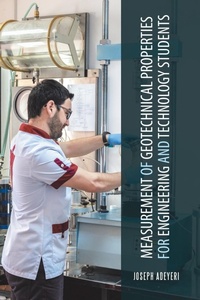 Enlarge image Cover: Measurement of Geotechnical Properties for Engineering and Technology Students - Partridge Publishing Africa