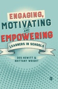 Cover: Engaging, Motivating and Empowering Learners in Schools - SAGE Publications Ltd