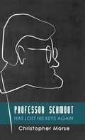 Cover: Professor Schmoot Has Lost His Keys Again - Wipf & Stock Publishers