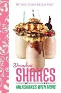 Cover: Decadent Shakes - New Holland Publishers (AUS)