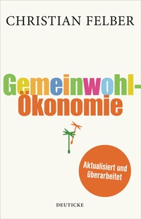 Abbildung von: Die Gemeinwohl-Ökonomie - Deuticke