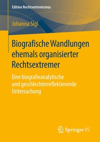 Abbildung von: Biografische Wandlungen ehemals organisierter Rechtsextremer - Springer VS