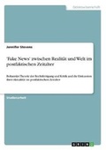 Cover: 'Fake News' zwischen Realitaet und Welt im postfaktischen Zeitalter - GRIN Verlag