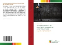 Abbildung von: Analise numerica da fissuracao em vigas de concreto armado - Novas Edicoes Academicas