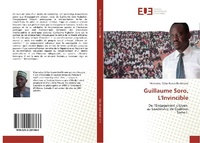 Abbildung von: Guillaume Soro, L'Invincible - Éditions universitaires européennes