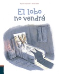 Cover: El lobo no vendr&aacute; - Editorial Luis Vives (Edelvives)