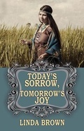 Cover: Today's Sorrow, Tomorrow's Joy - Faithful Life Publishers