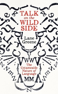 Enlarge image Cover: Talk on the Wild Side - Economist Books
