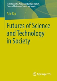 Enlarge image Cover: Futures of Science and Technology in Society - Springer VS