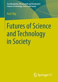 Enlarge image Cover: Futures of Science and Technology in Society - Springer VS