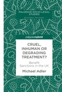 Cover: Cruel, Inhuman or Degrading Treatment? - Palgrave Pivot