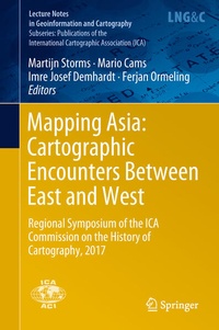 Enlarge image Cover: Mapping Asia: Cartographic Encounters Between East and West - Springer