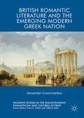 Cover: British Romantic Literature and the Emerging Modern Greek Nation - Palgrave Macmillan