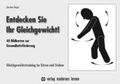 Cover: Entdecken Sie Ihr Gleichgewicht - Bildkarten zur Gesundheitsf&ouml;rderung - modernes lernen