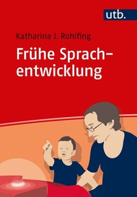 Abbildung von: Frühe Sprachentwicklung - UTB