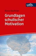 Abbildung von: Grundlagen schulischer Motivation - UTB