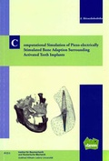 Cover: Computational Simulation of Piezo-electrically Stimulated Bone Adaption Surrounding Activated Teeth Implants - Universit&auml;t Hannover Institut f. Baumechanik u. Numerische Mechanik
