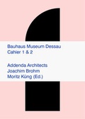 Cover: Bauhaus Museum Dessau Cahier # 1 Site (Folio) Cahier #2 Fundament (Leporello) zusammengehalten mit einer Banderole - K&ouml;nig, Walther