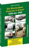 Cover: Die BLUMENTHAL-KASERNE in Erfurt 1956-1990 - Verlag Rockstuhl
