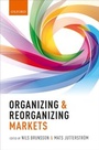Cover: Organizing and Reorganizing Markets - OUP eBook