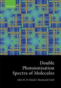 Abbildung von: Double Photoionisation Spectra of Molecules - OUP eBook