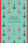 Cover: Melmoth the Wanderer - Penguin Classics