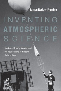 Enlarge image Cover: Inventing Atmospheric Science - MIT Press