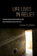 Cover: Life Lived in Relief - University of California Press