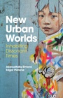 Cover: New Urban Worlds - Wiley