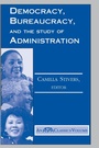 Cover: Democracy, Bureaucracy, And The Study Of Administration - Routledge