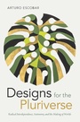Cover: Designs for the Pluriverse - De Gruyter