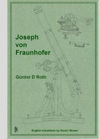 Enlarge image Cover: Joseph von Fraunhofer - David I Bower