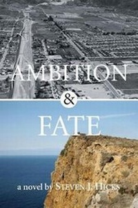 Enlarge image Cover: Ambition & Fate - Steven J. Hicks