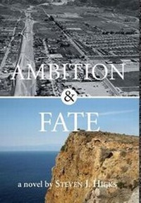 Enlarge image Cover: Ambition & Fate - Steven J. Hicks