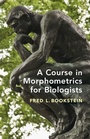 Cover: A Course in Morphometrics for Biologists - Cambridge University Press