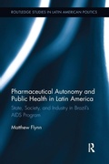 Cover: Pharmaceutical Autonomy and Public Health in Latin America - Routledge