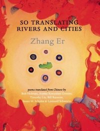 Enlarge image Cover: So Translating Rivers and Cities - Zephyr Press