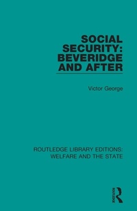 Enlarge image Cover: Social Security: Beveridge and After - Routledge
