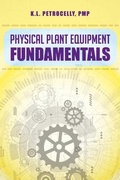 Cover: Physical Plant Equipment Fundamentals - CRC Press
