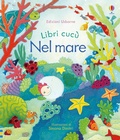 Cover: Nel mare - Libri cuc&ugrave;;Usborne